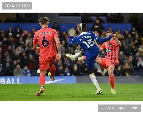 天空体育预测：切尔西对阵埃弗顿，杰克逊有望延续近期射门感觉
